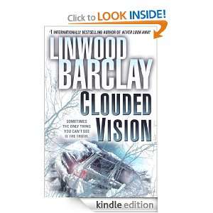 Clouded Vision (Novella) Linwood Barclay  Kindle Store