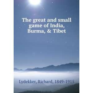  The game animals of India, Burma, Malaya, and Tibet; being 