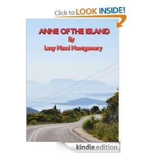 ANNE OF THE ISLAND(Annotated) Lucy Maud Montgomery  