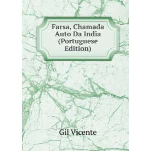  Farsa, Chamada Auto Da India (Portuguese Edition) Gil 