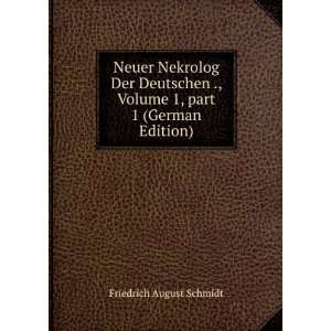   Volume 1,Â part 1 (German Edition) Friedrich August Schmidt Books