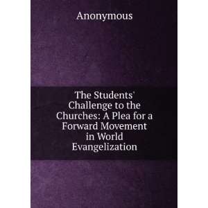   Plea for a Forward Movement in World Evangelization Anonymous Books