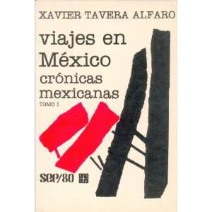  Viajes En Mexico: Cronicas Mexicanas, I (29465) (Spanish 