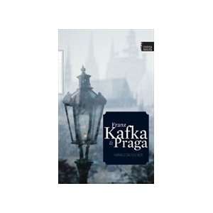  Franz Kafka & Praga (Em Portugues do Brasil 