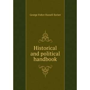   Historical and political handbook George Fisher Russell Barker Books