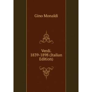  Verdi. 1839 1898 (Italian Edition) Gino Monaldi Books