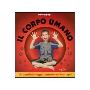  Il corpo umano (9788847444928): C. Cartolano: Books