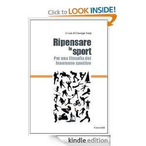 Ripensare lo sport   Per una filosofia del fenomeno sportivo (Italian 