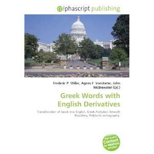  Greek Words with English Derivatives (9786133728288 