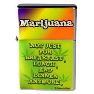   Marijuana Not Just For Breakfast Lunch And Metal Flip Top Lighter