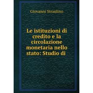   monetaria nello stato Studio di . Giovanni Straulino Books