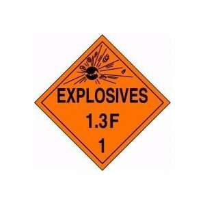  DOT Placards EXPLOSIVES 1.3F (W/GRAPHIC) 10 3/4 x 10 3/4 