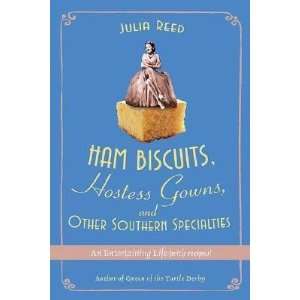  Ham Biscuits, Hostess Gowns, and Other Southern 