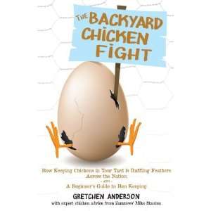    The Backyard Chicken Fight [Paperback]: Gretchen Anderson: Books