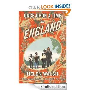 Once Upon A Time In England Helen Walsh  Kindle Store
