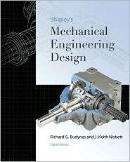 Shigleys Mechanical Engineering Design, (0073121932), Richard Budynas 