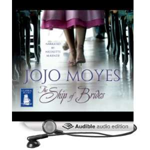  The Ship of Brides (Audible Audio Edition) Jojo Moyes 