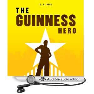  The Guinness Hero (Audible Audio Edition) C. A. Deal 