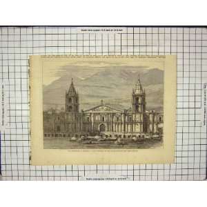  CATHEDRAL AREQUIPA BUILDINGS ARCHITECTURE PERU PRINT