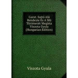   MegÃ­rta Viszota Gyula (Hungarian Edition) Viszota Gyula Books