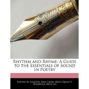  Rhythm and Rhyme A Guide to the Essentials of Sound in Poetry 