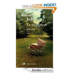   ne jugeras point (French Edition) Armel JOB  Kindle Store