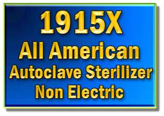 2011 American Stove Top 1915X Sterilizer Autoclave Made in the USA FDA 