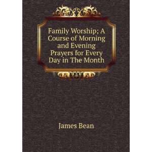   and Evening Prayers for Every Day in The Month James Bean Books