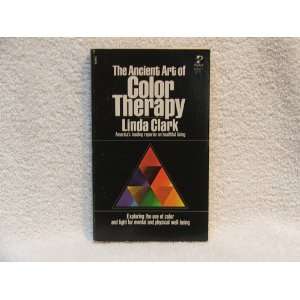  The Ancient Art of Color Therapy Linda Clark Books