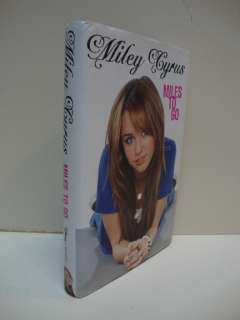 Miles to Go by Hilary Liftin and Miley Cyrus 9781423119920  