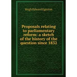   of the history of the question since 1832 Hugh Edward Egerton Books