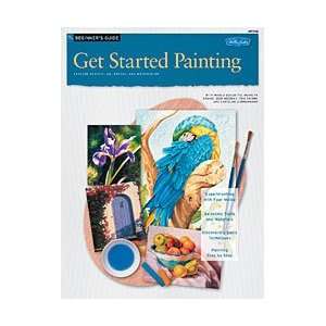  GET STARTED PAINTING Arts, Crafts & Sewing