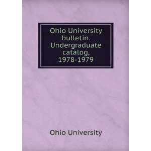   bulletin. Undergraduate catalog, 1978 1979 Ohio University Books