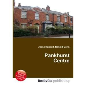  Pankhurst Centre Ronald Cohn Jesse Russell Books