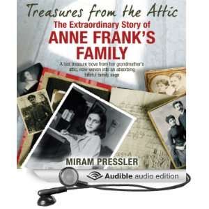  Treasures from the Attic The Extraordinary Story of Anne 