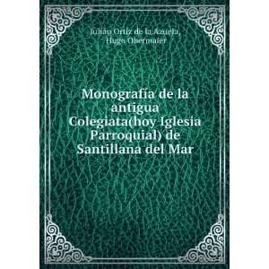  MonografÃ­a de la antigua Colegiata(hoy Iglesia 