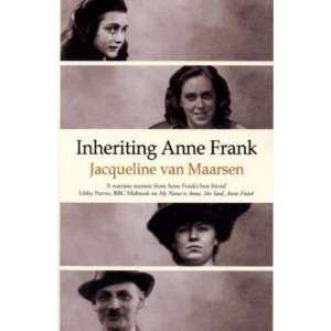  Inheriting Anne Frank [Paperback] Jacqueline van Maarsen Books