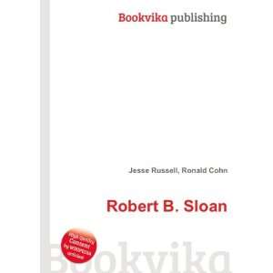  Robert B. Sloan Ronald Cohn Jesse Russell Books