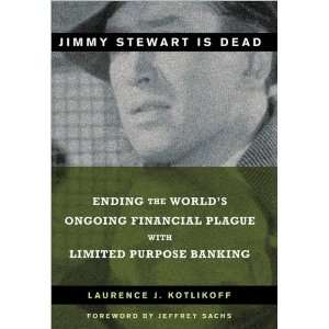   Purpose Banking [Hardcover](2010): J.,L., (Author) Kotlikoff: Books