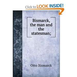   of Otto, Prince Von Bisma Arthur John Butler Otto Bismarck Books