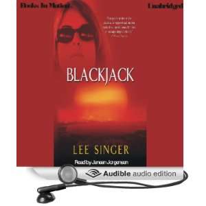   Blackjack (Audible Audio Edition) Lee Singer, Janean Jorgensen Books