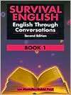 Survival English English Through Conversations, Vol. 1, (0130166359 