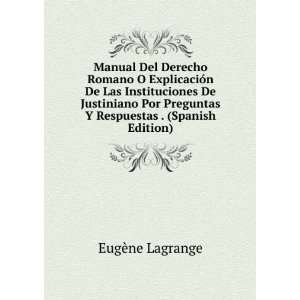   Preguntas Y Respuestas . (Spanish Edition): EugÃ¨ne Lagrange: Books