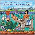 CD Cover Image. Title Putumayo Kids Presents Asian Dreamland