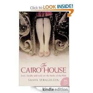 The Cairo House Samia Serageldin  Kindle Store