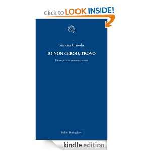 Io non cerco, trovo (Temi) (Italian Edition) Simona Chiodo  