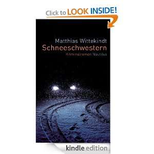 Schneeschwestern (German Edition) Matthias Wittekindt  