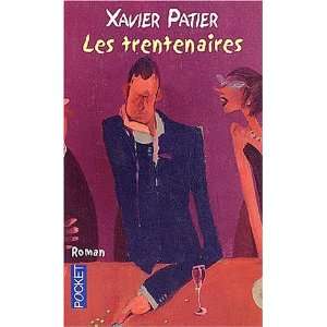 Les Trentenaires Xavier Patier Books