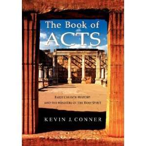  Book Of Acts [Paperback] Kevin J. Conner Books
