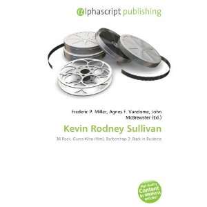  Kevin Rodney Sullivan (9786132760173) Books